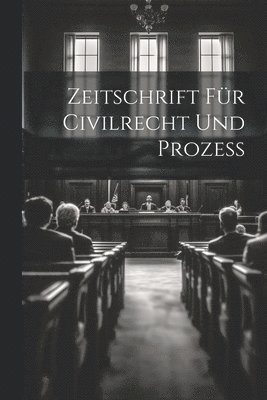 Zeitschrift Fr Civilrecht Und Prozess 1