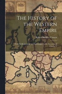 bokomslag The History of the Western Empire