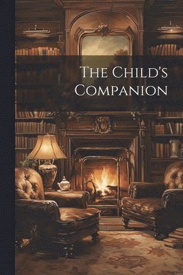 The Child's Companion 1