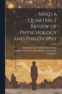 bokomslag Mind a Quarterly Review of Physchology and Philosophy
