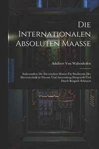 bokomslag Die Internationalen Absoluten Maasse