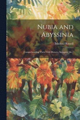 bokomslag Nubia and Abyssinia