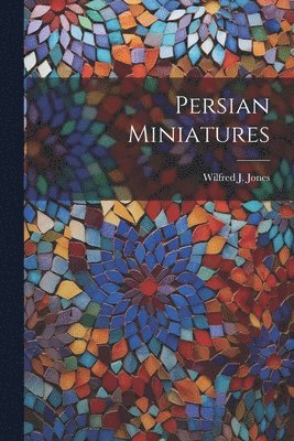 bokomslag Persian Miniatures