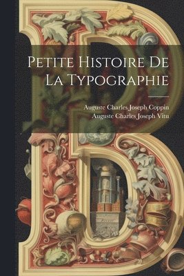 Petite Histoire De La Typographie 1