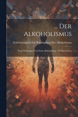 ... Der Alkoholismus 1