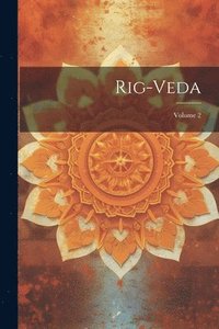 bokomslag Rig-Veda; Volume 2