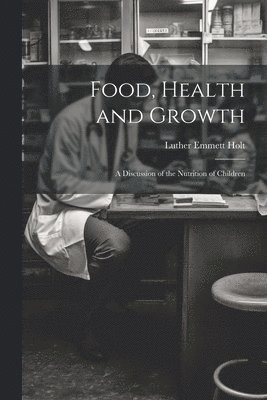 Food, Health and Growth 1