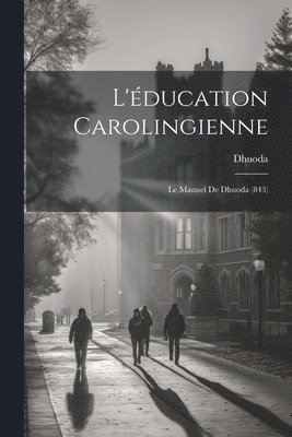 L'ducation Carolingienne 1