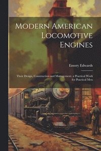 bokomslag Modern American Locomotive Engines