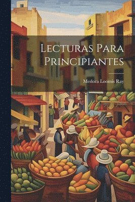 Medora Loomis Ray - Lecturas Para Principiantes, Häftad