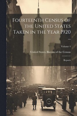 bokomslag Fourteenth Census of the United States Taken in the Year 1920 ...