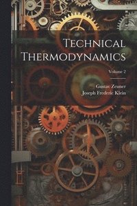 bokomslag Technical Thermodynamics; Volume 2