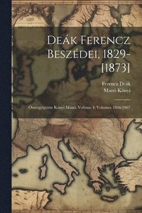 bokomslag Dek Ferencz Beszdei, 1829-[1873]
