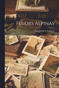 bokomslag Fluors Alpinas
