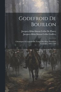 bokomslag Godefroid De Bouillon