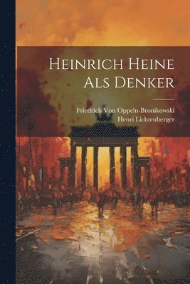 bokomslag Heinrich Heine Als Denker