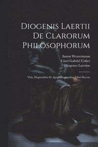 bokomslag Diogenis Laertii De Clarorum Philosophorum