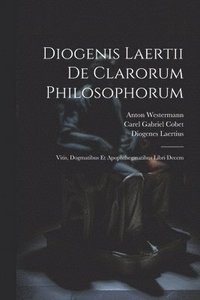 bokomslag Diogenis Laertii De Clarorum Philosophorum