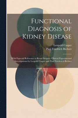 Functional Diagnosis of Kidney Disease 1