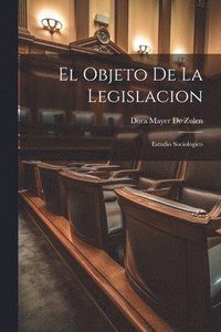 bokomslag El Objeto De La Legislacion