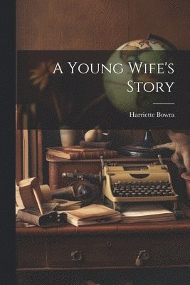 A Young Wife's Story 1