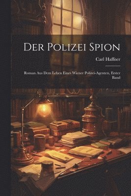 Carl Haffner - Polizei Spion, Häftad