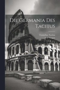 bokomslag Die Germania Des Tacitus