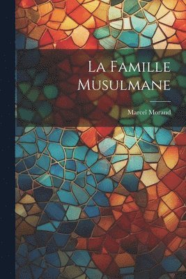 bokomslag La Famille Musulmane