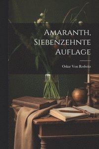 bokomslag Amaranth, Siebenzehnte Auflage