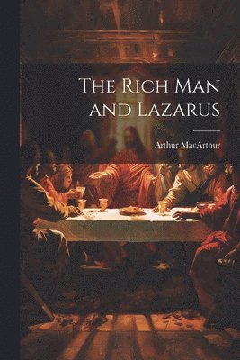 bokomslag The Rich Man and Lazarus