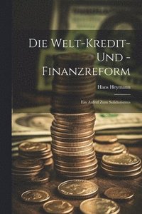 bokomslag Die Welt-Kredit- Und -Finanzreform