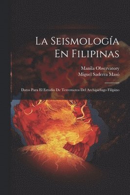 La Seismologa En Filipinas 1