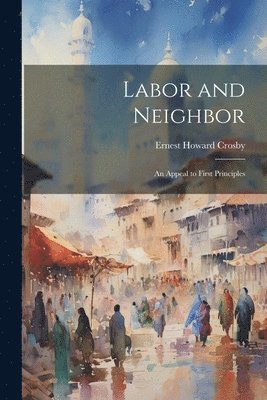 Labor and Neighbor 1