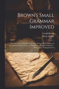 bokomslag Brown's Small Grammar Improved