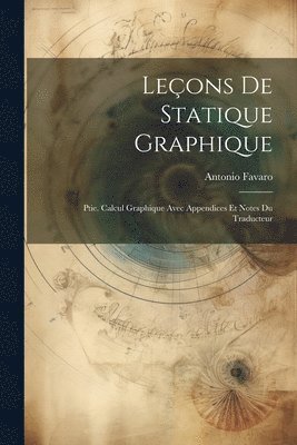 Antonio Favaro - Leçons De Statique Graphique, Häftad