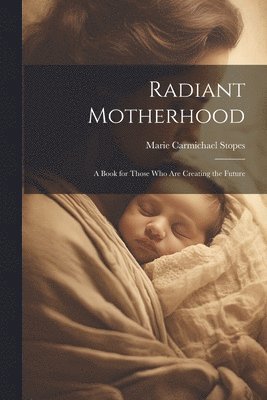 Radiant Motherhood 1