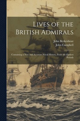 bokomslag Lives of the British Admirals