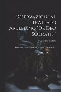bokomslag Osservazioni Al Trattato Apuleiano &quot;De Deo Socratis.&quot;