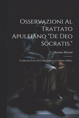 Osservazioni Al Trattato Apuleiano &quot;De Deo Socratis.&quot; 1