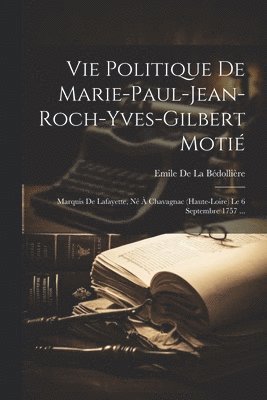 Vie Politique De Marie-Paul-Jean-Roch-Yves-Gilbert Moti 1