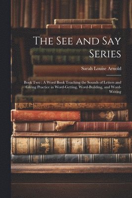 See and Say Series