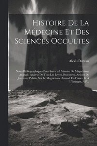 bokomslag Histoire De La Mdecine Et Des Sciences Occultes