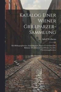 bokomslag Katalog Einer Wiener Grillparzer-Sammlung