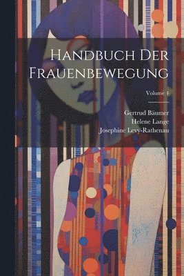 bokomslag Handbuch Der Frauenbewegung; Volume 4