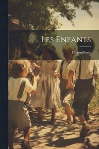 bokomslag Les Enfants