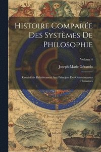 bokomslag Histoire Compare Des Systmes De Philosophie