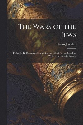 bokomslag The Wars of the Jews