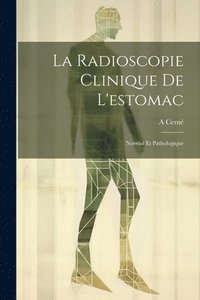 bokomslag La Radioscopie Clinique De L'estomac