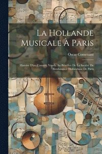 bokomslag La Hollande Musicale  Paris
