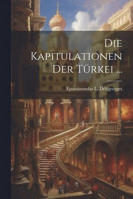 bokomslag Kapitulationen Der Türkei ...